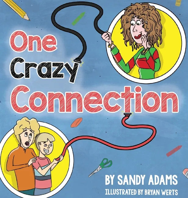 One Crazy Connection - Hardcover