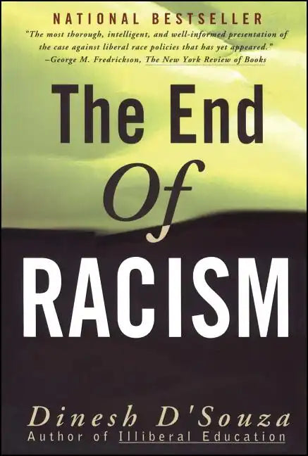The End of Racism: Finding Values in an Age of Technoaffluence - Paperback