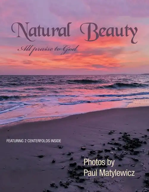 Natural Beauty: All Praise to God - Paperback