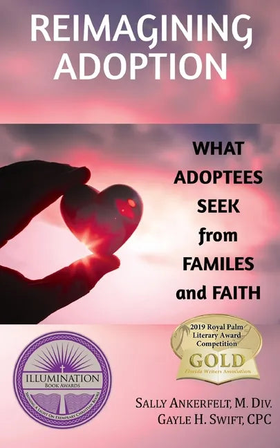 Reimagining Adoption: What Adoptees Seek from Families and Faith - Paperback
