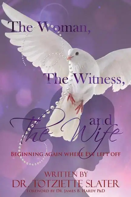 The Woman, The Witness, and The Wife - Paperback