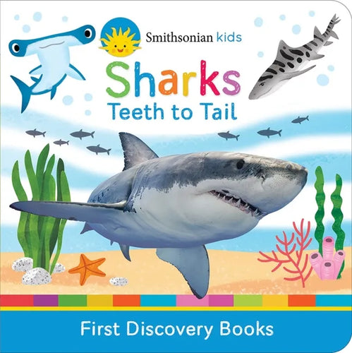 Smithsonian Kids Sharks: Teeth to Tail - Board Book