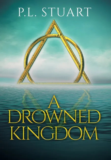 A Drowned Kingdom - Hardcover