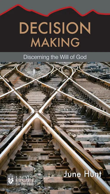 Decision Making: Discerning the Will of God - Paperback