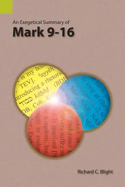 An Exegetical Summary of Mark 9-16 - Paperback