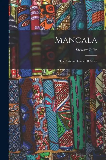 Mancala: The National Game Of Africa - Paperback