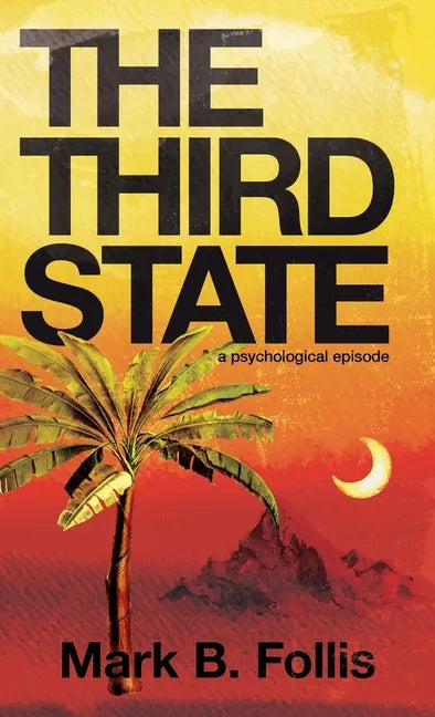 The Third State: a psychological episode - Paperback