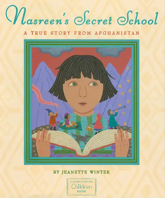 Nasreen's Secret School: A True Story from Afghanistan - Hardcover