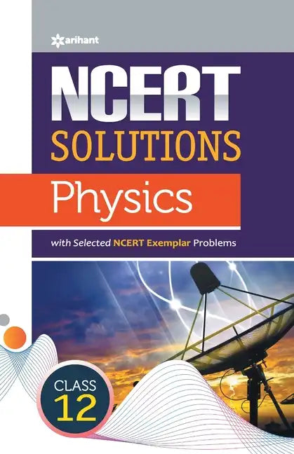 NCERT Solutions Physics Class12th - Paperback