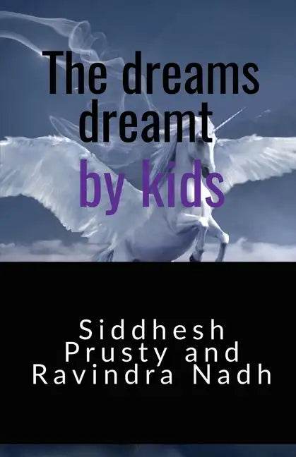The dreams dreamt by kids - Paperback