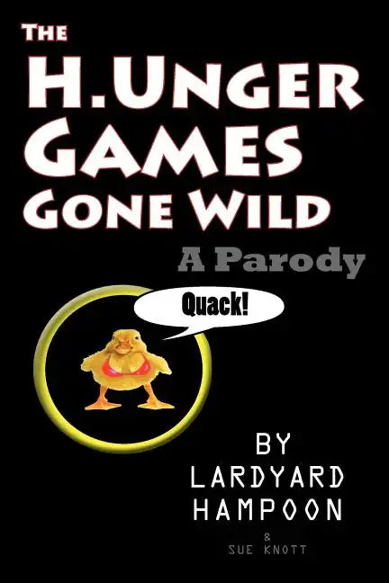 The H.Unger Games Gone Wild A Parody - Paperback