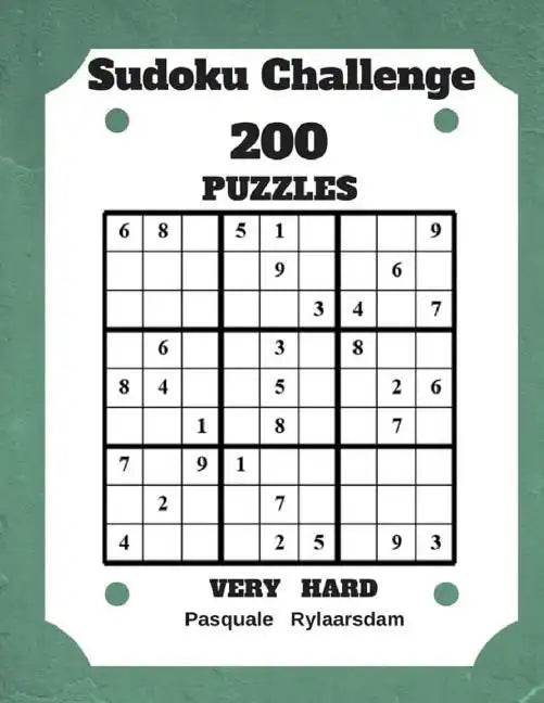 Sudoku Challenge 200 Puzzles Very Hard: Large Print Sudoku Puzzle Book (Very Hard) - Paperback