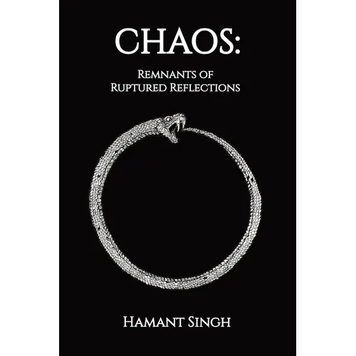 Chaos: Remnants of Ruptured Reflections - Paperback