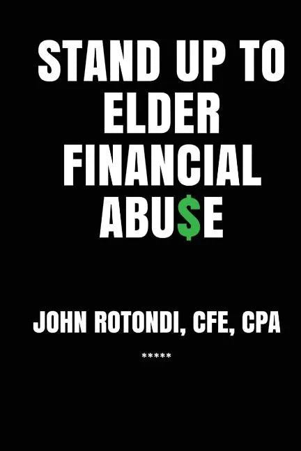 Stand Up to Elder Financial Abu$e - Paperback