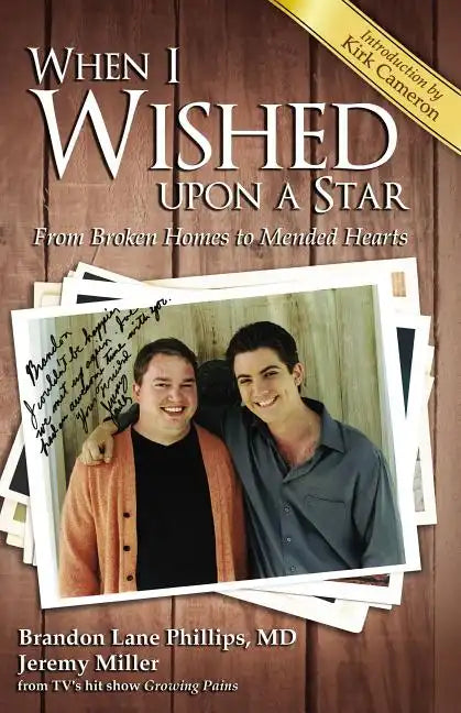 When I Wished Upon a Star: From Broken Homes to Mended Hearts - Paperback