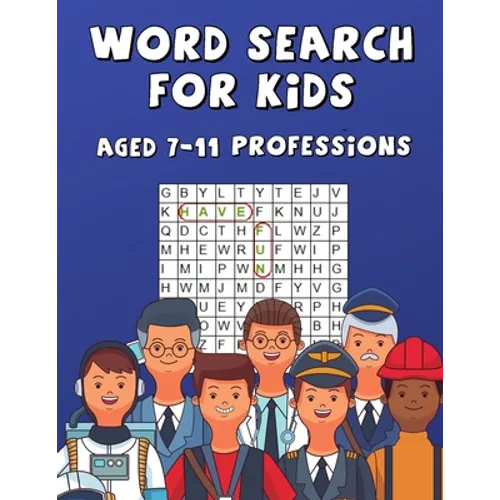 Word Search For Kids Aged 7-11 Professions: Fun & Difficult Activity For Clever Kids - Paperback