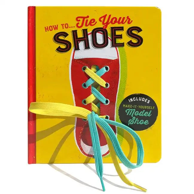 How To...Tie Your Shoes - Board Book