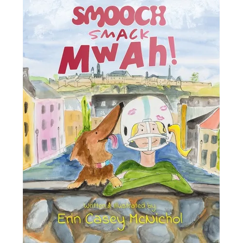 Smooch, Smack, Mwah! - Paperback