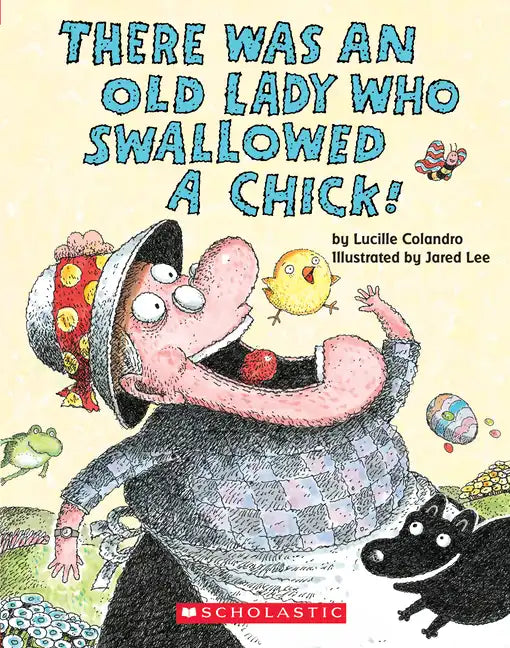 There Was an Old Lady Who Swallowed a Chick! (Board Book) - Board Book