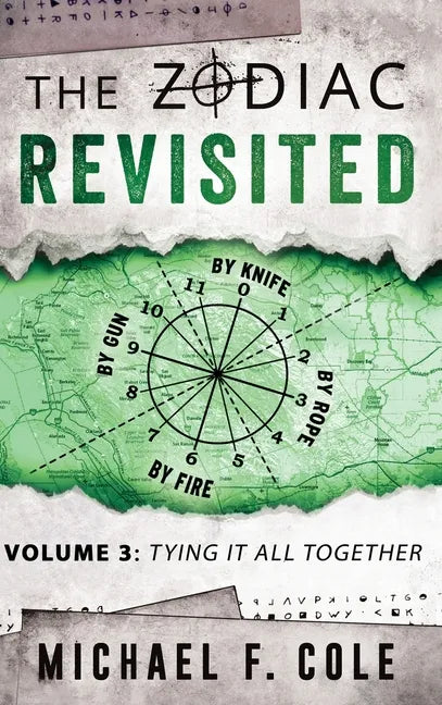 The Zodiac Revisited: Tying It All Together - Hardcover