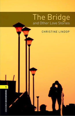 The Bridge and Other Love Stories - Paperback