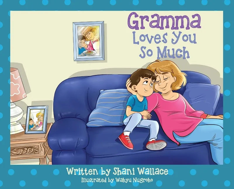 Gramma Loves You So Much - Hardcover