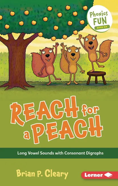 Reach for a Peach: Long Vowel Sounds with Consonant Digraphs - Paperback