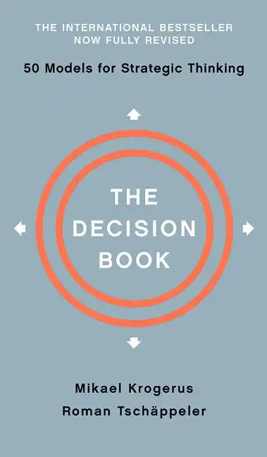 The Decision Book: Fifty Models for Strategic Thinking - Hardcover