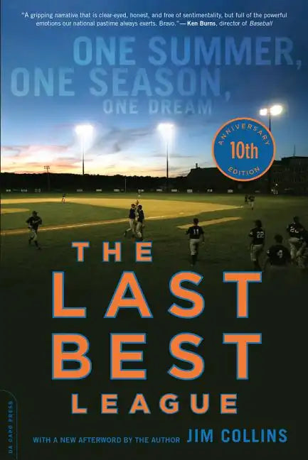 The Last Best League (10th Anniversary Edition): One Summer, One Season, One Dream - Paperback