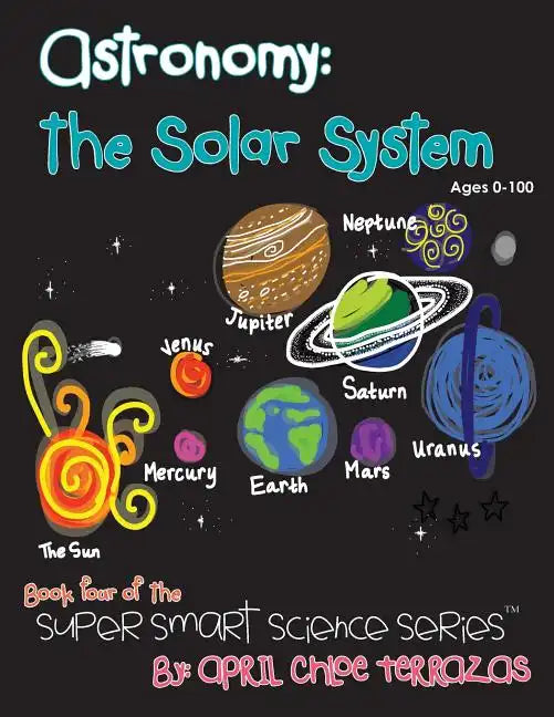 Astronomy: The Solar System - Paperback