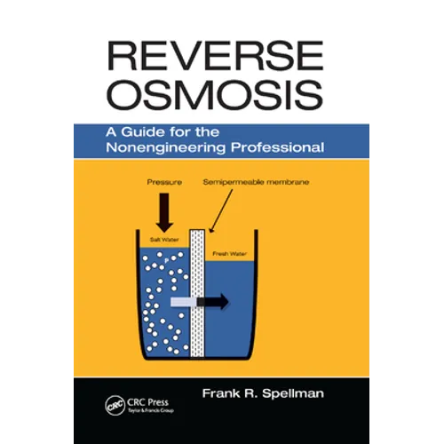 Reverse Osmosis: A Guide for the Nonengineering Professional - Paperback