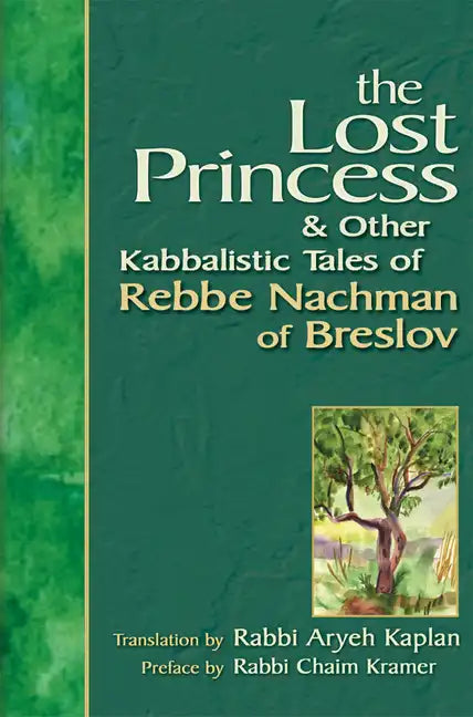 Lost Princess: And Other Kabbalistic Tales of Rebbe Nachman of Breslov - Paperback
