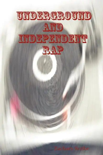 Underground and Independent Rap - Paperback