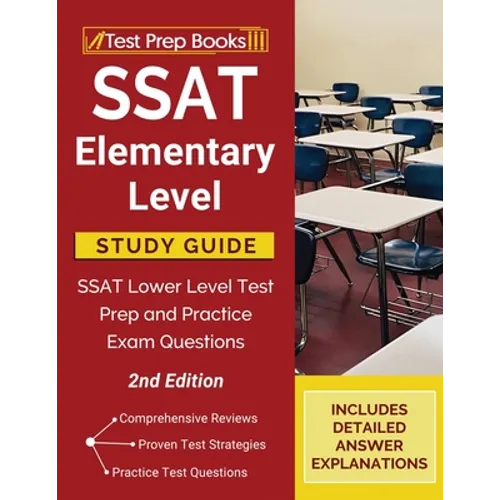 SSAT Elementary Level Study Guide: SSAT Lower Level Test Prep and Practice Exam Questions [2nd Edition]
