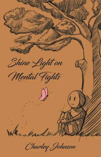 Shine Light on Mental Fights - Paperback
