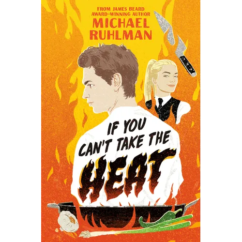 If You Can't Take the Heat - Hardcover