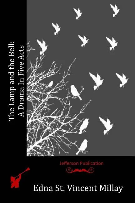 The Lamp and the Bell: A Drama In Five Acts - Paperback