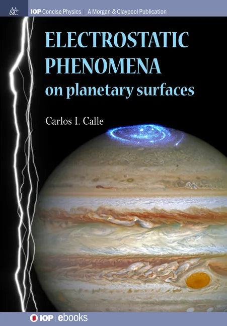 Electrostatic Phenomena on Planetary Surfaces - Hardcover