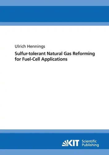 Sulfur-tolerant natural gas reforming for fuel-cell applications - Paperback