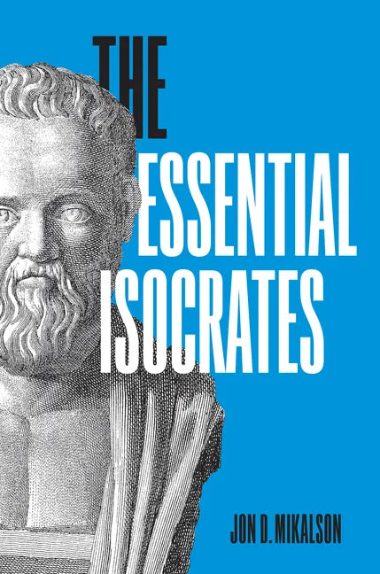 The Essential Isocrates - Hardcover