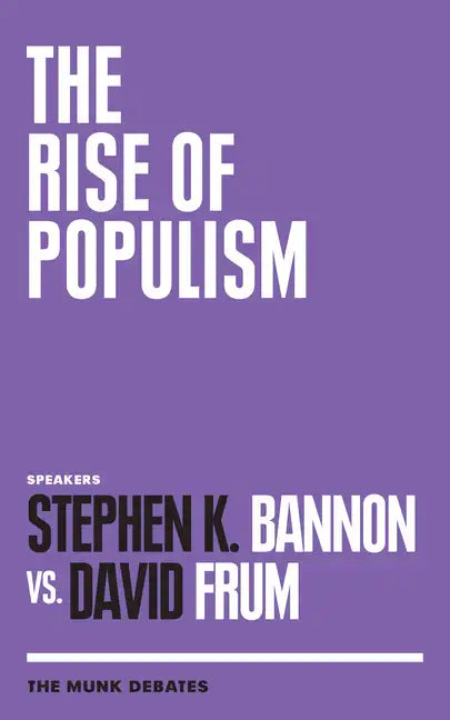 The Rise of Populism: The Munk Debates - Paperback