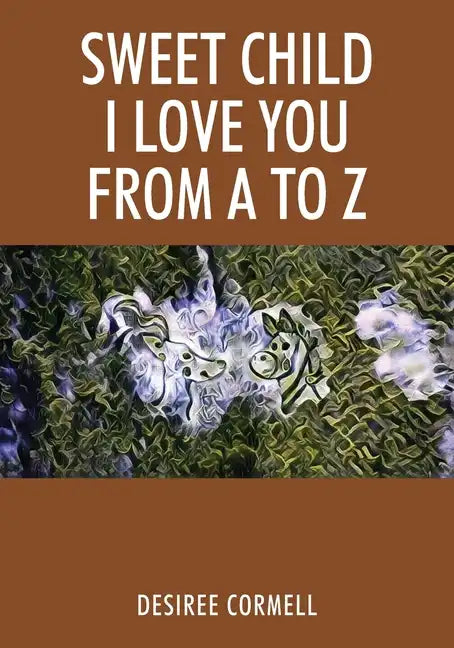 Sweet Child I Love You from A to Z - Paperback