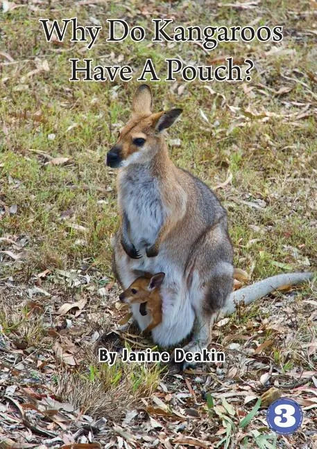 Why Do Kangaroos Have A Pouch? - Paperback