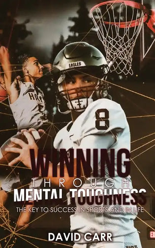Winning Through Mental Toughness - Hardcover
