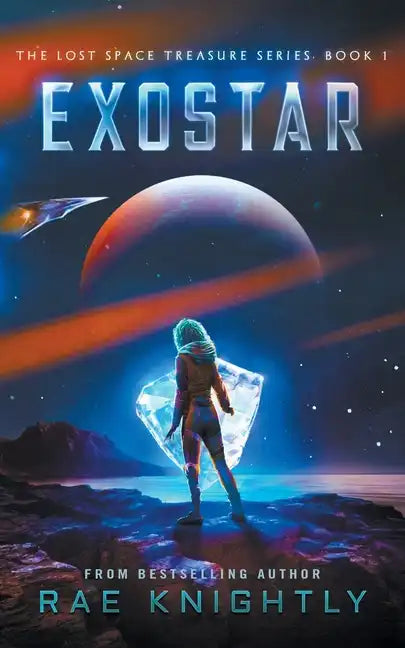 Exostar (The Lost Space Treasure, Book 1) - Paperback