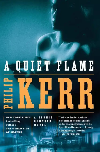 A Quiet Flame: A Bernie Gunther Novel - Paperback