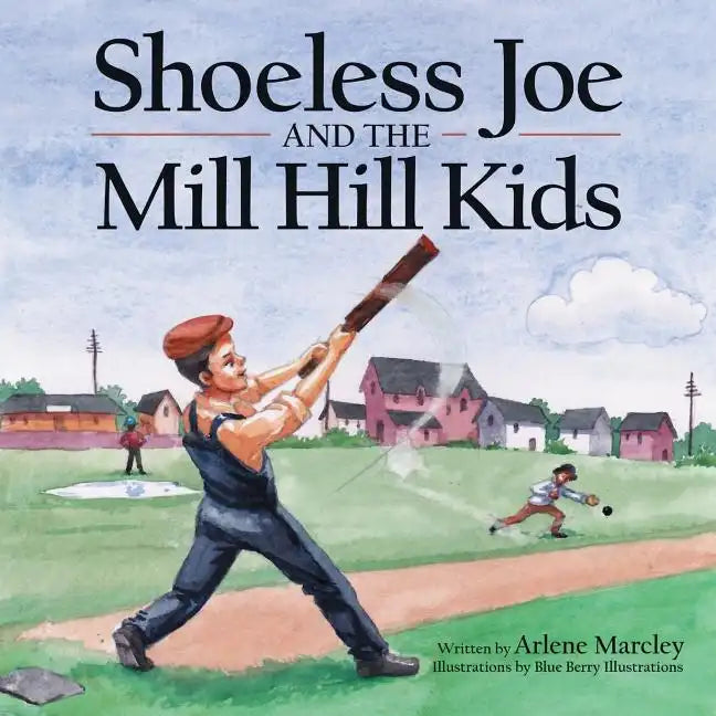 Shoeless Joe and the Mill Hill Kids - Paperback