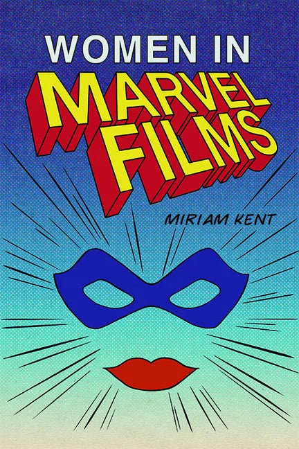 Women in Marvel Films - Paperback