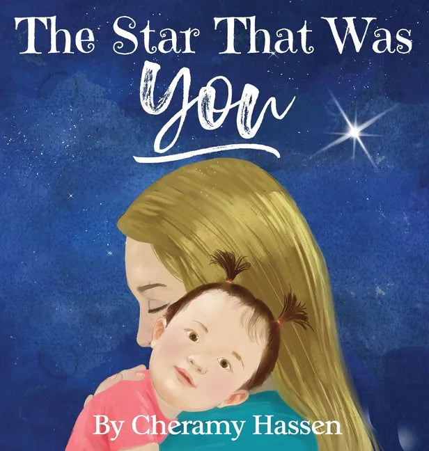 The Star That Was You: An Adoption Story - Hardcover