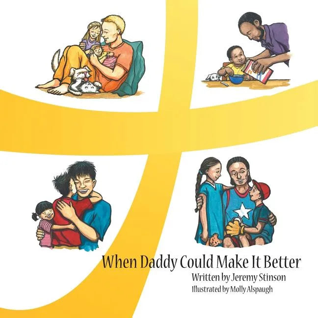 When Daddy Could Make It Better - Paperback